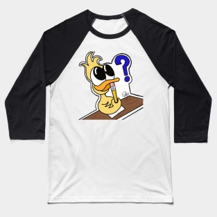 Ducky Has a Question Baseball T-Shirt